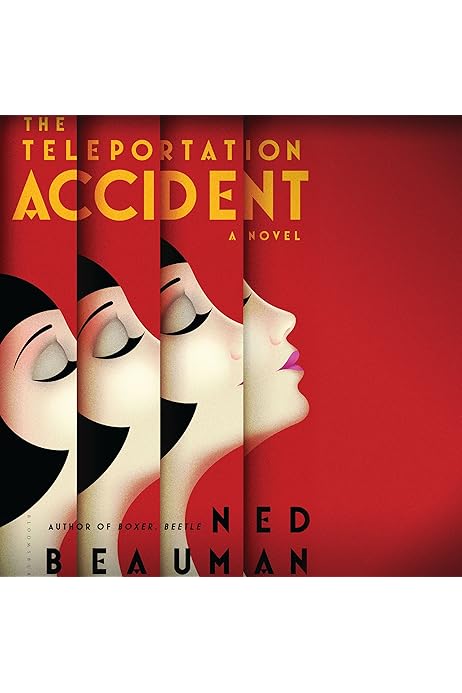 Amazon Com The Teleportation Accident A Novel Audible Audio Edition Ned Beauman John Lee Audible Studios For Bloomsbury Books