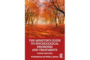 The Minister's Guide to Psychological Disorders and Treatments