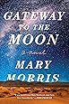 Gateway to the Moon: A Novel