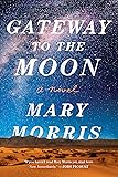 Gateway to the Moon: A Novel