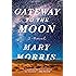 Gateway to the Moon: A Novel