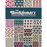 The Hooktionary: A crochet dictionary of 150 modern tapestry crochet motifs