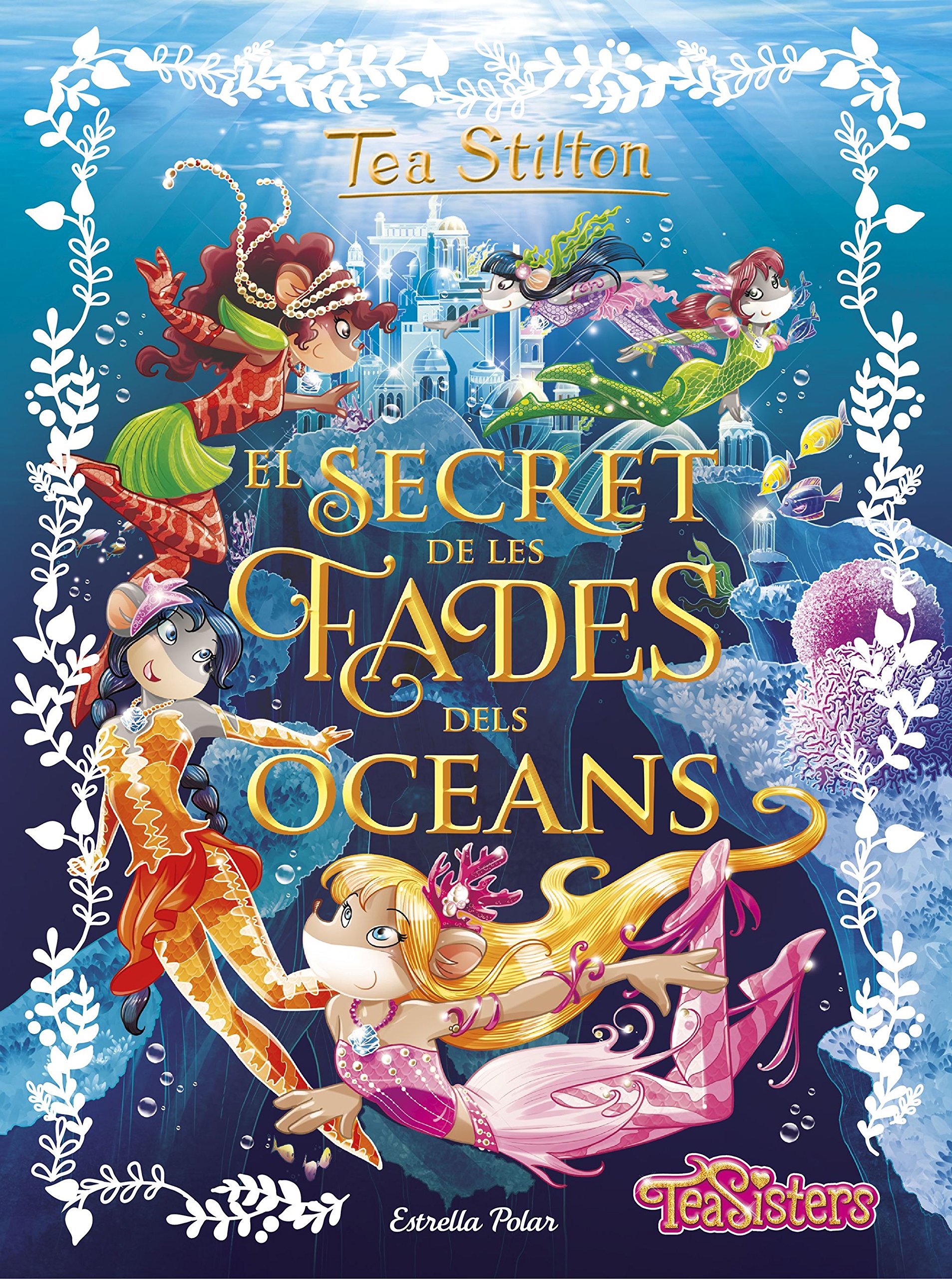 Portada de El secret de les fades dels oceans: 4 (Tea Stilton)