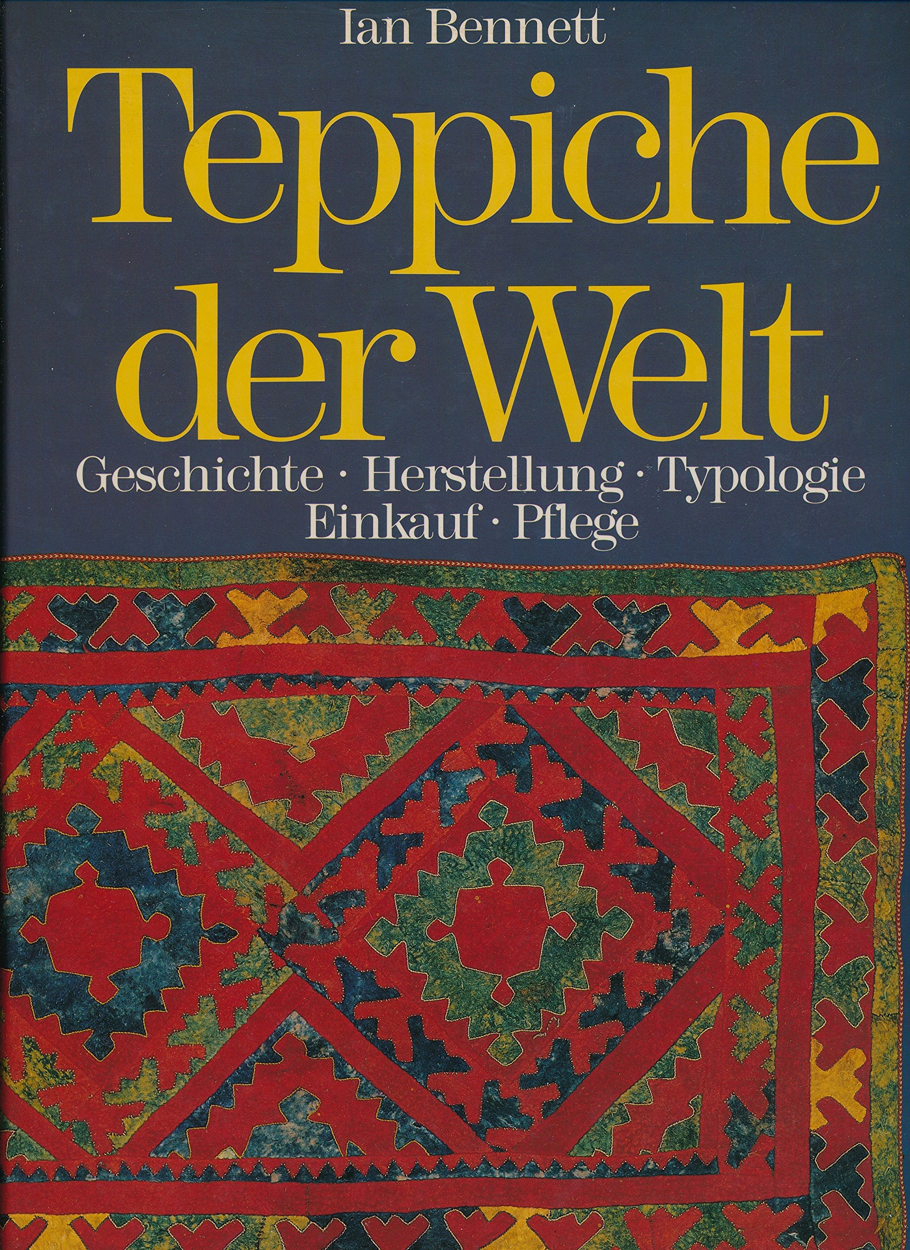 Teppiche Der Welt Geschichte Herstellung Typologie Einkauf
