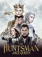 The Huntsman & The Ice Queen
