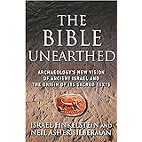 The Bible Unearthed: Archaeology's New Vision of Ancient Israel and the Origin of Its Sacred Texts