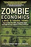 Zombie Economics How Dead Ideas Still Walk Among Us