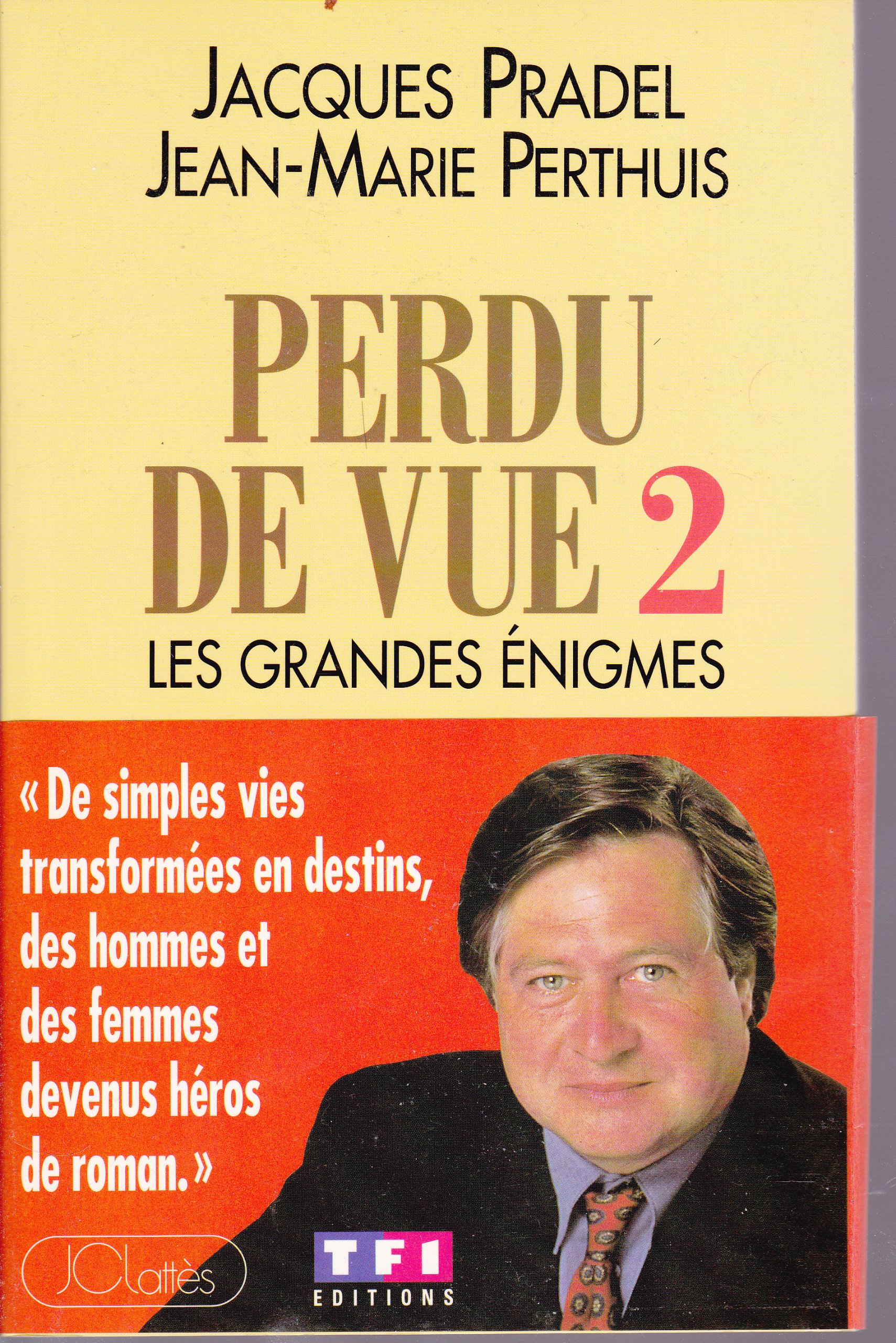 Amazon Fr Perdu De Vue Tome 2 Les Grandes Enigmes Perthuis J M Pradel J Livres