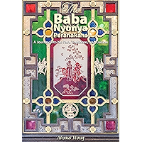The Baba Nyonya Peranakans: A Journey into her Past, Traditions, and Cuisine book cover