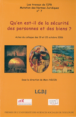 Download Qu'en est-il de la sécurité des personnes et des biens ? (Travaux de l’IFR t. 7) PDF
