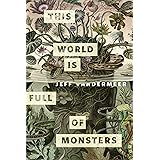 This World Is Full of Monsters: A Tor.com Original (Kindle Single)