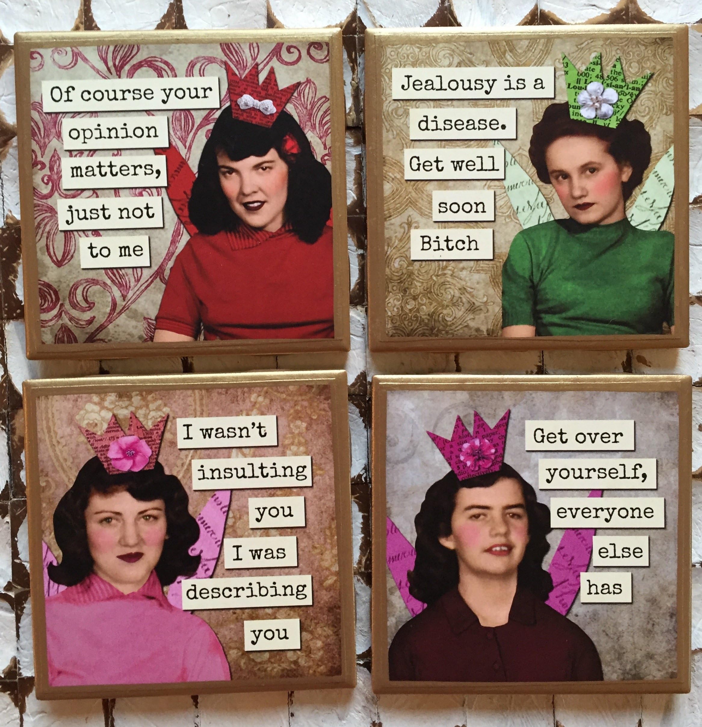 Coasters! Funny, sarcastic ladies coasters with gold trim