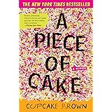 A Piece of Cake: A Memoir