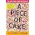 A Piece of Cake: A Memoir