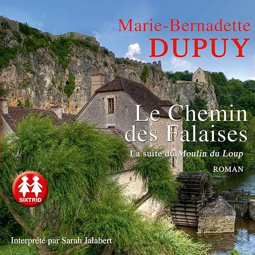 Download Le chemin des Falaises: La Saga du Moulin du loup 2 PDF