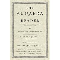 The Al Qaeda Reader: The Essential Texts of Osama Bin Laden's Terrorist Organization