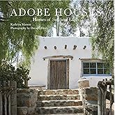 Adobe Houses: Homes of Sun and Earth