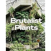 Brutalist Plants