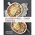 Allergy-Free and Easy Cooking: 30-Minute Meals without Gluten, Wheat, Dairy, Eggs, Soy, Peanuts, Tree Nuts, Fish, Shellfish, 