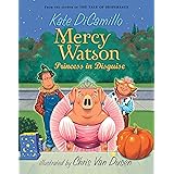 Mercy Watson: Princess in Disguise