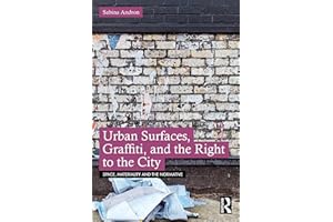 Urban Surfaces, Graffiti, and the Right to the City