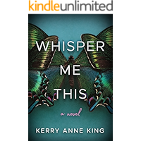 Whisper Me This: A Novel