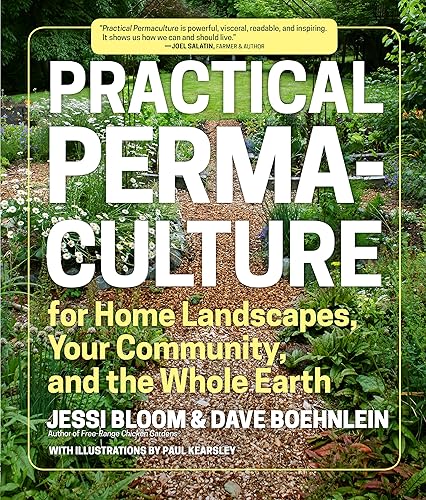 Download Practical Permaculture for Home Landscapes, Your Community, and the Whole Earth PDF
