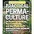 Practical Permaculture: for Home Landscapes, Your Community, and the Whole Earth