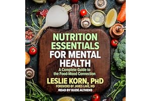 Nutrition Essentials for Mental Health: A Complete Guide to the Food-Mood Connection