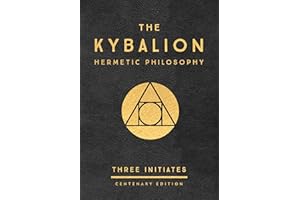 The Kybalion: Centenary Edition
