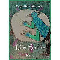 Die Suche (Merlins Schmökerecke) (German Edition) book cover Die Suche (Merlins Schmökerecke) (German Edition) book cover