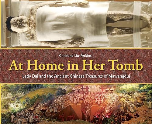 Download At Home in Her Tomb: Lady Dai and the Ancient Chinese Treasures of Mawangdui PDF