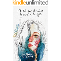 El día que el océano te mire a los ojos (Novela)