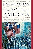 The Soul of America: The Battle for Our Better Angels
