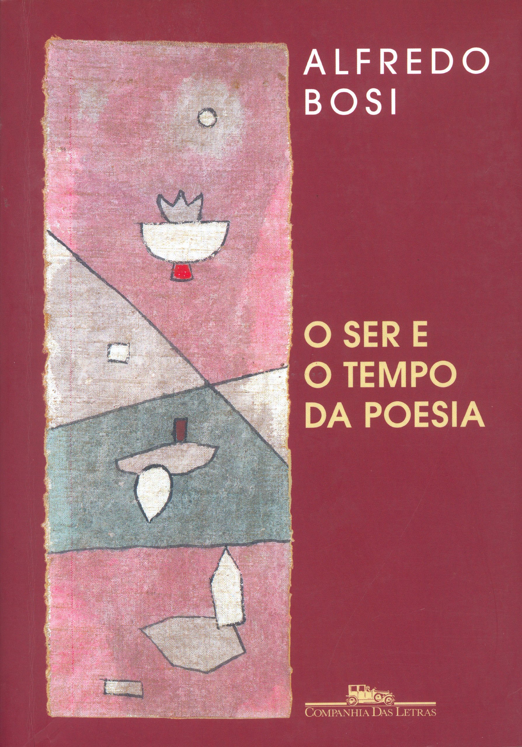 O Ser e O Tempo da Poesia PDF Alfredo Bosi
