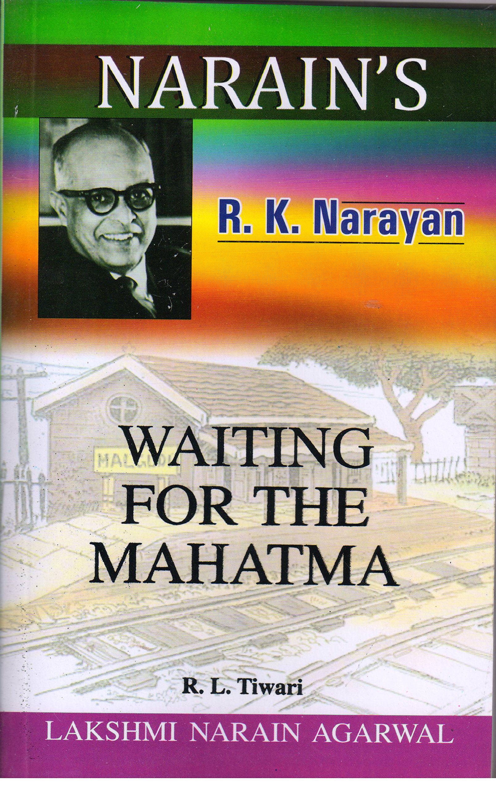 Waiting For The Mahatma Narayan R K 9788185986067 Amazon Com Books