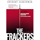 The Frackers: The Outrageous Inside Story of the New Billionaire Wildcatters