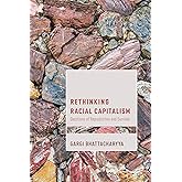 Rethinking Racial Capitalism (Cultural Studies and Marxism)