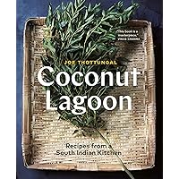 Coconut Lagoon: Recipes from a South Indian Kitchen