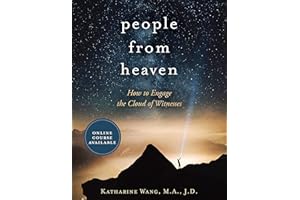 People from Heaven: How to Engage the Cloud of Witnesses