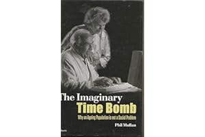 The Imaginary Time Bomb: Why an Ageing Population is Not a Social Problem