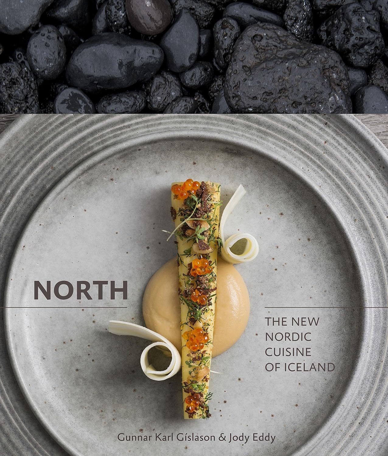Polar Regions - North: The New Nordic Cuisine of Iceland [A Cookbook]