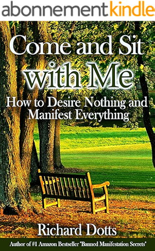 Download Come and Sit with Me: How to Desire Nothing and Manifest Everything (English Edition) PDF