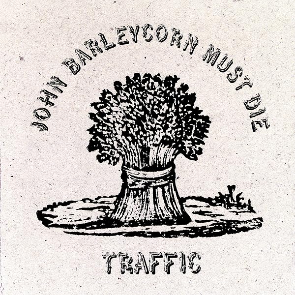 Traffic - John Barleycorn Must Die - Amazon.com Music