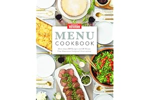 America's Test Kitchen Menu Cookbook: More than 250 Recipes and 50 Menus That Guarantee Foolproof Entertaining