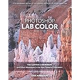 Photoshop Lab Color: The Canyon Conundrum and Other Adventures in the Most Powerful Colorspace