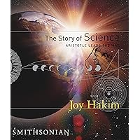 The Story of Science: Aristotle Leads the Way: Aristotle Leads the Way