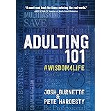 Adulting 101: #Wisdom4Life – A Complete Guide on Life Planning, Responsibility and Goal Setting, Perfect for High School & Co