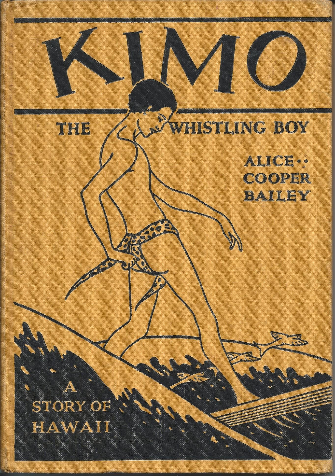 Kimo The Whistling Boy A Story Of Hawaii Alice Cooper - 