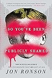So You've Been Publicly Shamed